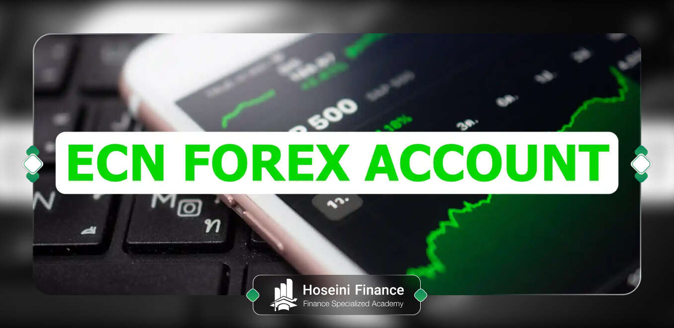 حساب ECN فارکس چیست و چگونه کار می‌کند؟